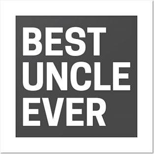 Best uncle ever Posters and Art